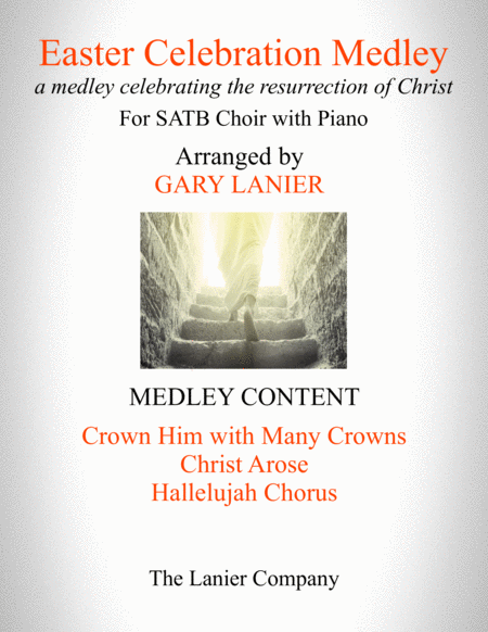 Easter Celebration Medley For Satb Choir With Piano Choir Part Included Sheet Music