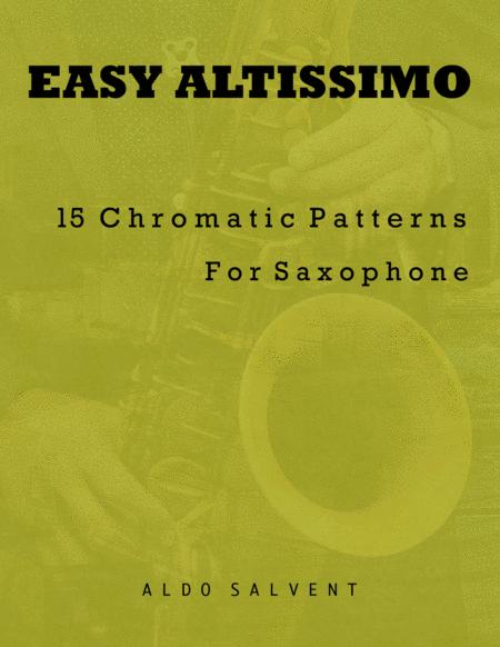 Free Sheet Music Easy Altissimo 15 Chromatic Patterns For Saxophone