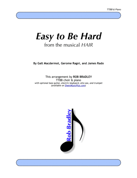 Easy To Be Hard Ttbb Sheet Music