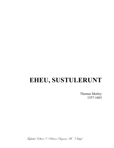 Eheu Sustulerunt Morley For Satb Choir Sheet Music