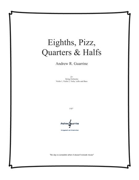 Eighths Pizz Quarters Halfs Sheet Music