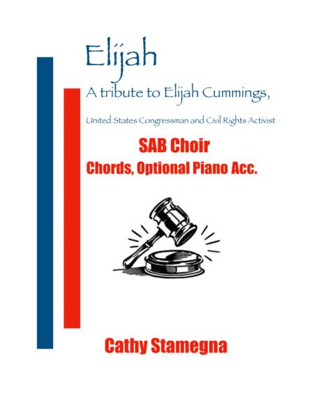 Free Sheet Music Elijah A Tribute To Elijah Cummings Sab Chords Opt Piano Acc