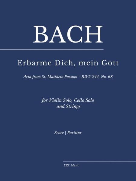 Erbarme Dich Mein Gott Matthuspassion For Violin Solo Cello Solo And Strings As Played By Yo Yo Ma Sheet Music