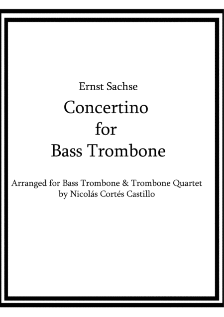 Free Sheet Music Ernst Sachse Concertino For Bass Trombone Trombone Quartet