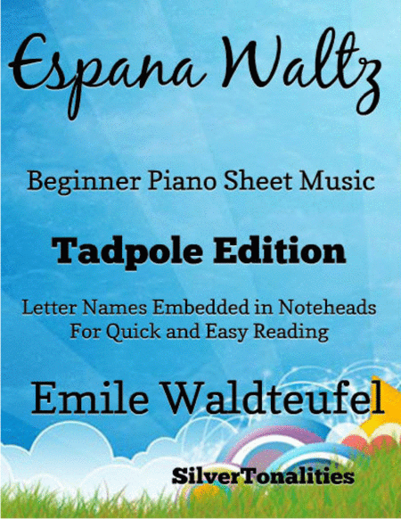 Espana Waltz Beginner Piano Sheet Music Tadpole Edition Sheet Music