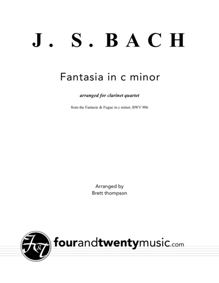 Free Sheet Music Fantasia In C Minor Bwv 906 Arranged For Clarinet Quartet