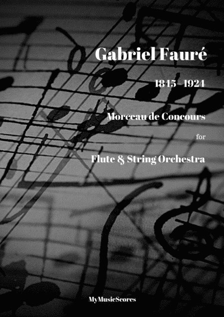 Free Sheet Music Faure Morceau De Concours For Flute And String Orchestra