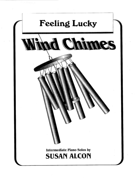 Feeling Lucky From Wind Chimes By Susan Alcon Sheet Music