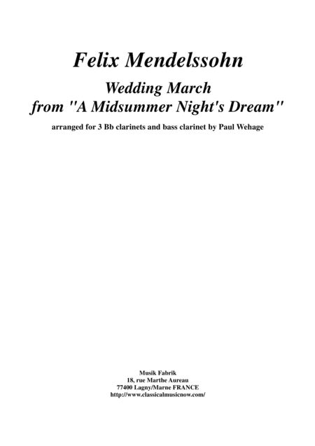 Felix Mendelssohn Wedding March From A Midsummer Nights Dream Arranged For 3 Bb Clarinets And Bass Clarinet Sheet Music