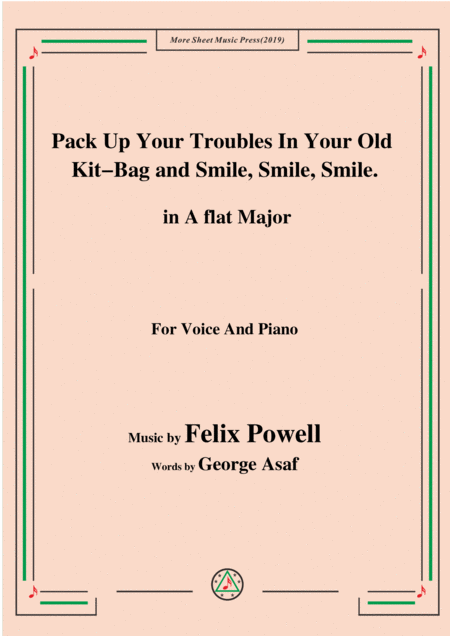 Felix Powell Pack Up Your Troubles In Your Old Kit Bag And Smile Smile Smile In A Flat Major Sheet Music