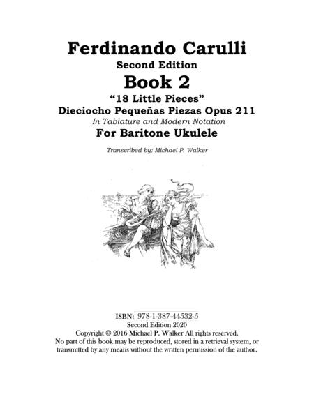 Ferdinando Carulli Second Edition Book 2 18 Little Pieces Dieciocho Pequeas Piezas Opus 211 In Tablature And Modern Notation For Baritone Ukulele Sheet Music