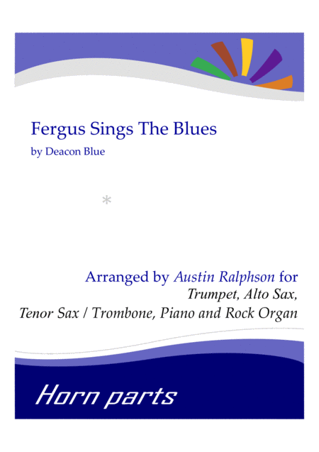 Fergus Sings The Blues Horn Parts Piano And Rock Organ Sheet Music