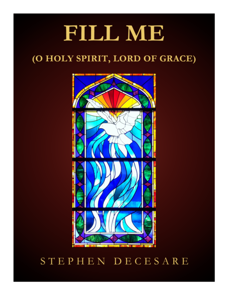 Fill Me O Holy Spirit Lord Of Grace Sheet Music