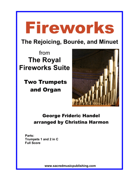 Fireworks The Rejoicing Boure And Minuet From The Royal Fireworks Suite For Two Trumpets In C And Organ Sheet Music