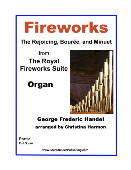 Fireworks The Rejoicing Boure And Minuet From The Royal Fireworks Suite Organ Sheet Music