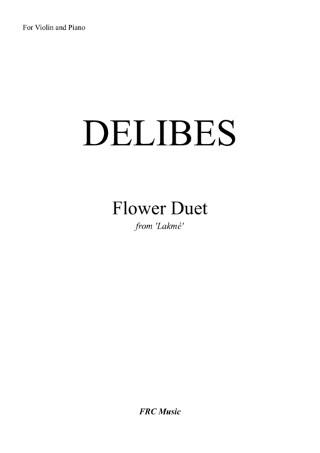 Free Sheet Music Flower Duet From Lakm For Violin And Piano