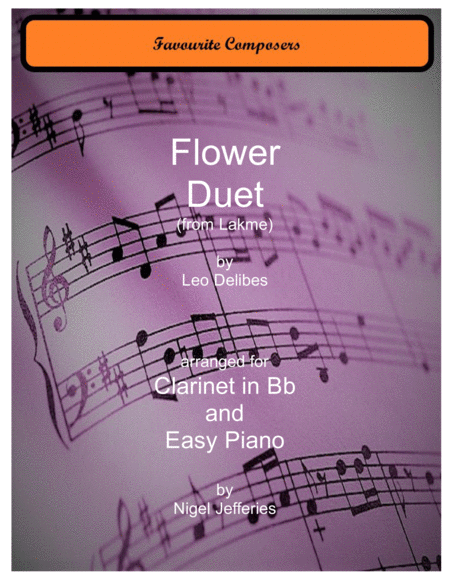 Flower Duet From Lakme Arranged For Clarinet And Easy Piano Sheet Music