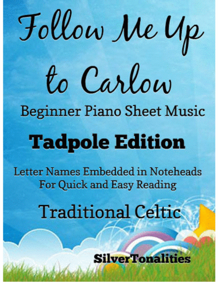 Free Sheet Music Follow Me Up To Carlow Beginner Piano Sheet Music Tadpole Edition