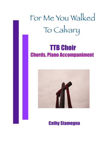 Free Sheet Music For Me You Walked To Calvary Ttb Choir Chords Piano Accompaniment