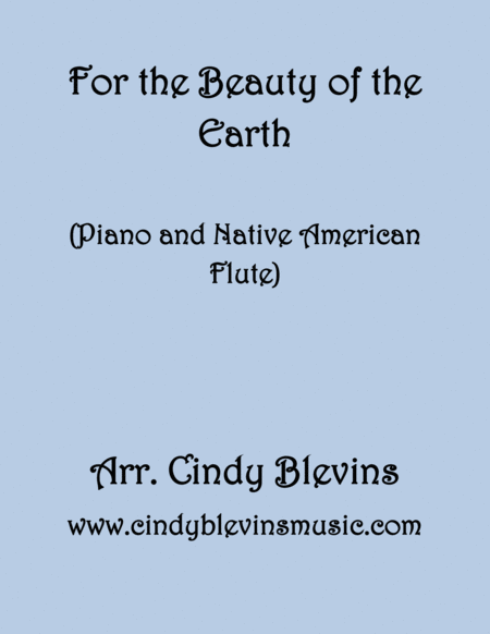 For The Beauty Of The Earth Arranged For Piano And Native American Flute Sheet Music