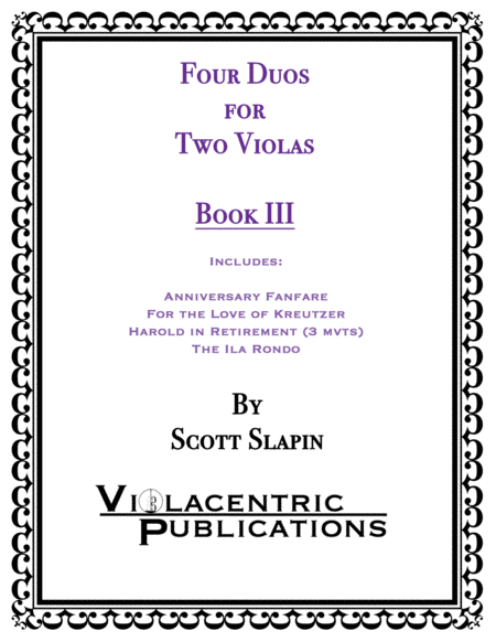 Free Sheet Music Four Duos For Two Violas Book 3 Includes Anniversary Fanfare For The Love Of Kreutzer Harold In Retirement The Ila Rondo