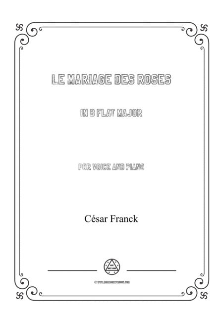 Franck Le Mariage Des Roses In B Flat Major For Voice And Piano Sheet Music