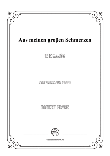 Franz Aus Meinen Gro En Schmerzen In E Major For Voice And Piano Sheet Music