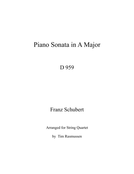 Franz Schubert Piano Sonata In A Major D 959 Arranged For String Quartet Sheet Music