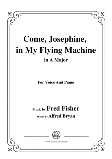 Free Sheet Music Fred Fisher Come Josephine In My Flying Machine In A Major For Voice Piano