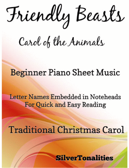 Friendly Beasts The Carol Of The Animals Beginner Piano Sheet Music Sheet Music