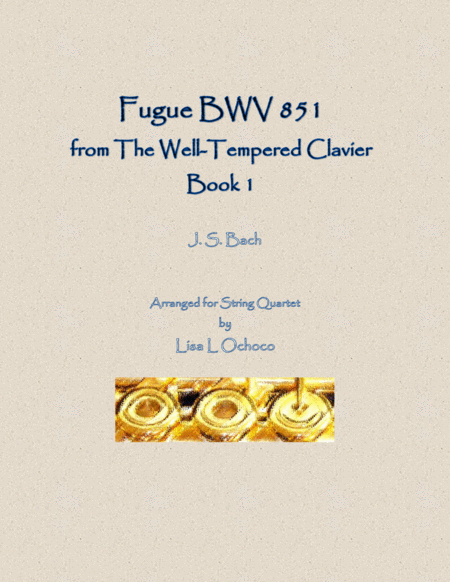 Free Sheet Music Fugue Bwv 851 From The Well Tempered Clavier Book 1 For String Quartet