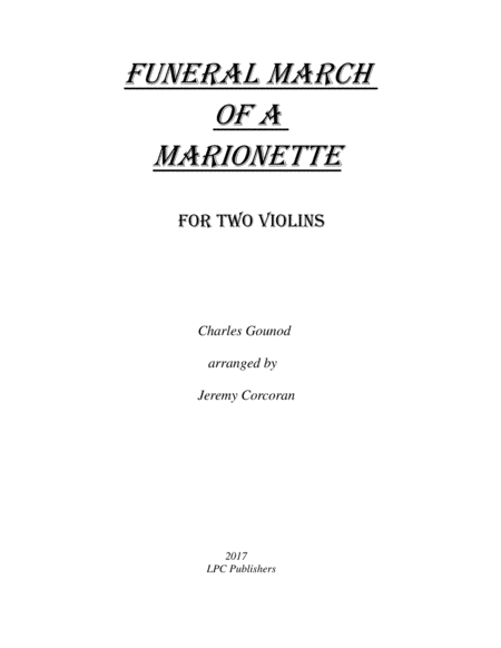 Free Sheet Music Funeral March Of A Marionette For Two Violins