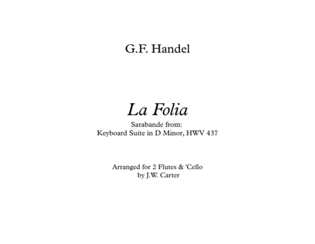 Free Sheet Music G F Handel La Folia Arranged For 2 Flutes Cello