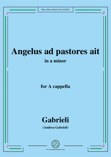 Gabrieli Angelus Ad Pastores Ait In A Minor For A Cappella Sheet Music