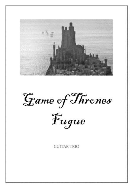 Game Of Thrones Fugue Guitar Trio Sheet Music