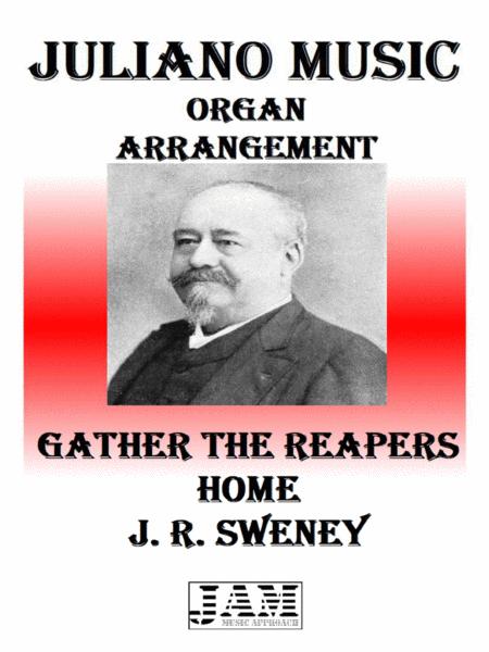 Gather The Reapers Home J R Sweney Easy Organ Sheet Music