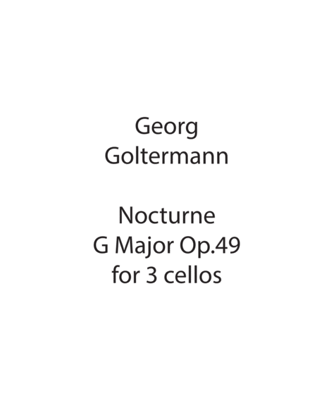 Free Sheet Music Georg Goltermann Nocturne In G Major For Cello Trio Op 49