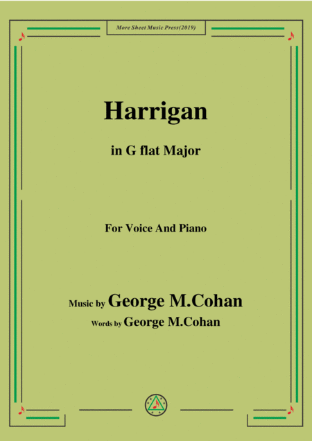 George M Cohan Harrigan In G Flat Major For Voice Piano Sheet Music