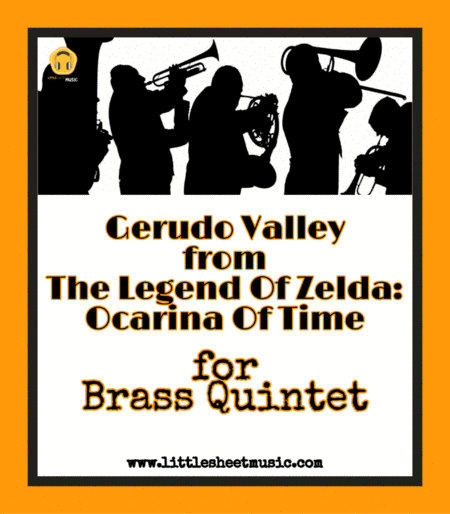 Free Sheet Music Gerudo Valley The Legend Of Zelda Ocarina Of Time Brass Quintet