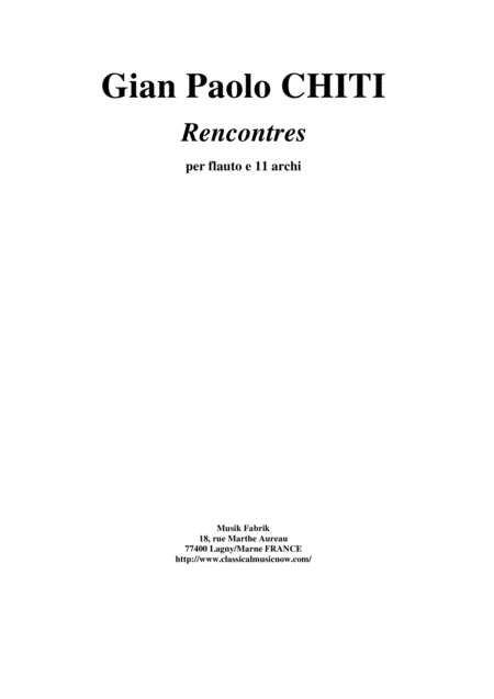 Free Sheet Music Gian Paolo Chiti Rencontres For Solo Flute And Eleven Strings Score And Solo Part