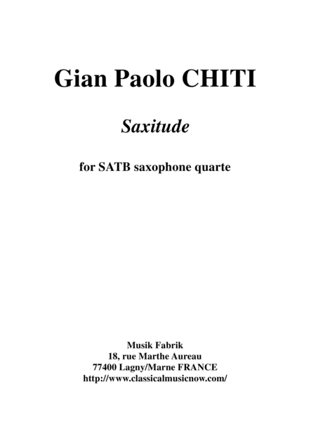 Gian Paolo Chiti Saxitude For Satb Saxophone Quartet Sheet Music