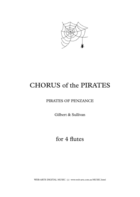 Gilbert Sullivan Pirates Chorus From Pirates Of Penanze For 4 Flutes Sheet Music