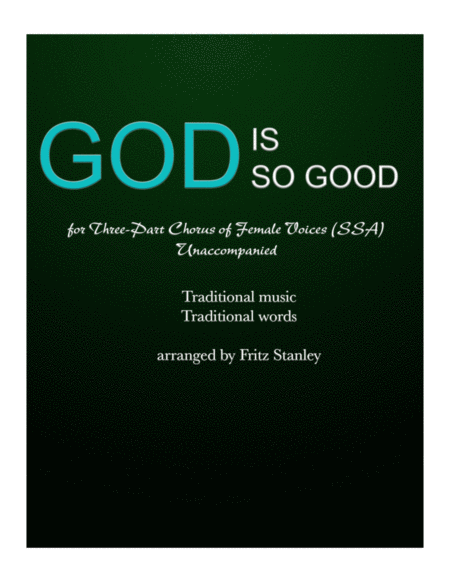 God Is So Good Ssa A Cappella Sheet Music