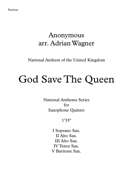 Free Sheet Music God Save The Queen National Anthem Of The United Kingdom Saxophone Quintet Arr Adrian Wagner