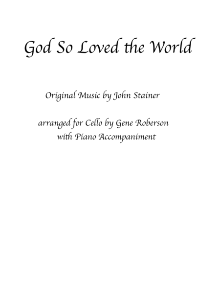 God So Loved The World Cello Solo Sheet Music