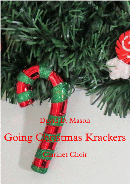 Free Sheet Music Going Christmas Krackers Clarinet Choir