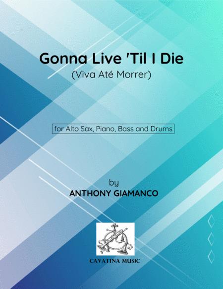 Gonna Live Til I Die Jazz Quartet Sheet Music