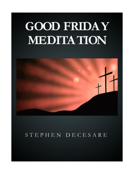 Free Sheet Music Good Friday Meditation