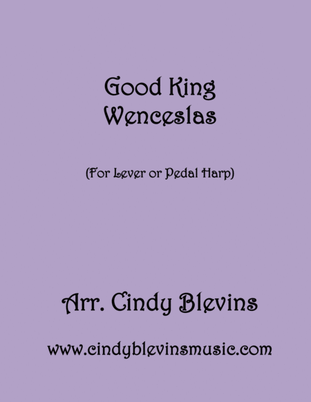 Good King Wenceslas Arranged For Lever Or Pedal Harp From My Book Winterscape Sheet Music