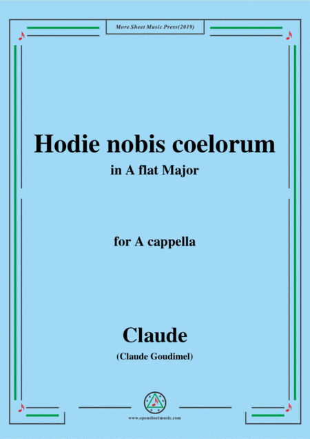 Goudimel Hodie Nobis Coelorum In A Flat Major For A Cappella Sheet Music